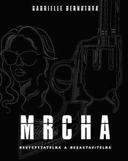 Mrcha – I. časť