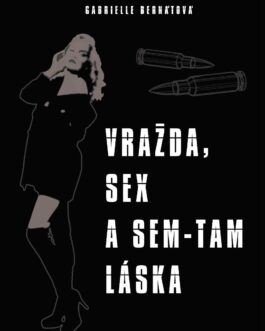 Vražda, sex a sem-tam láska – III. časť